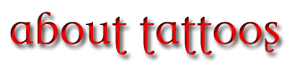 About Tattoos